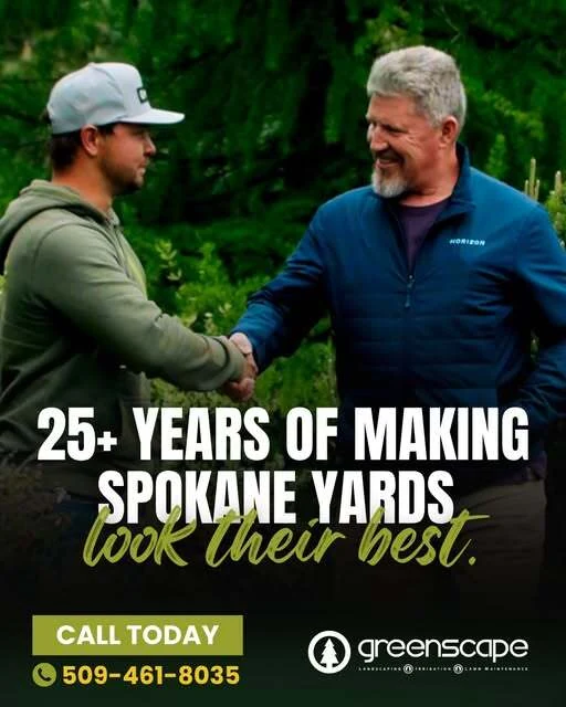 Greenscape social graphic — two men shaking hands in front of dense green planting, over the headline “25+ years of making Spokane yards look their best.” with a call-today prompt and the phone number 509-461-8035